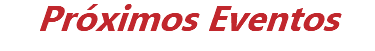 Próximos Eventos